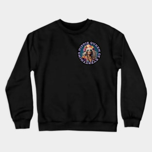 Hippie Queen Of Everything Queenager Boho Flower Child Crewneck Sweatshirt